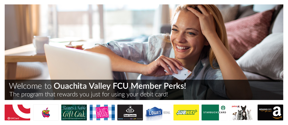 Ouachita Valley FCU Member Perks Ouachita Valley FCU Member Perks