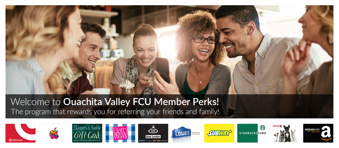 Ouachita Valley FCU Member Perks Ouachita Valley FCU Member Perks